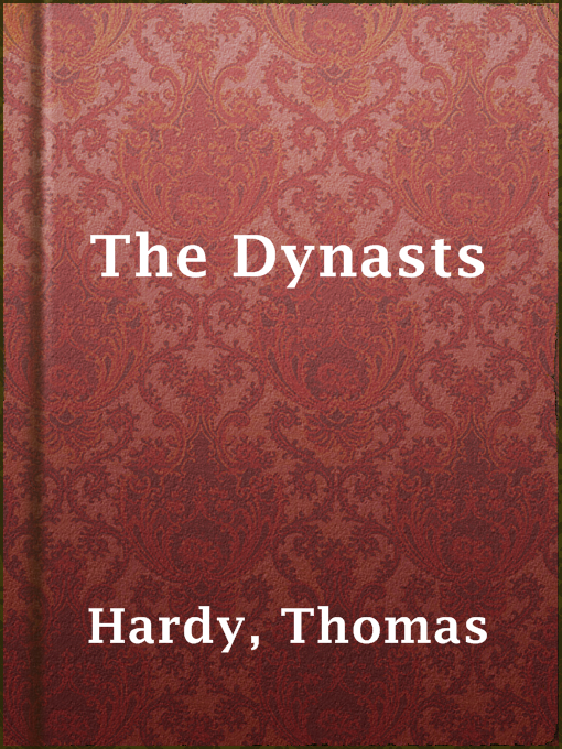 Title details for The Dynasts by Thomas Hardy - Available